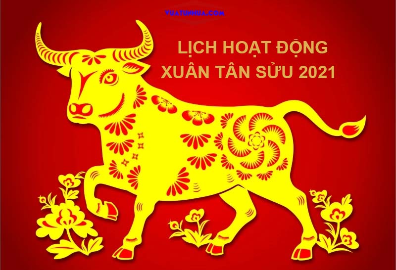 lịch-hoạt-động-xuân-Tân-Sửu-2021