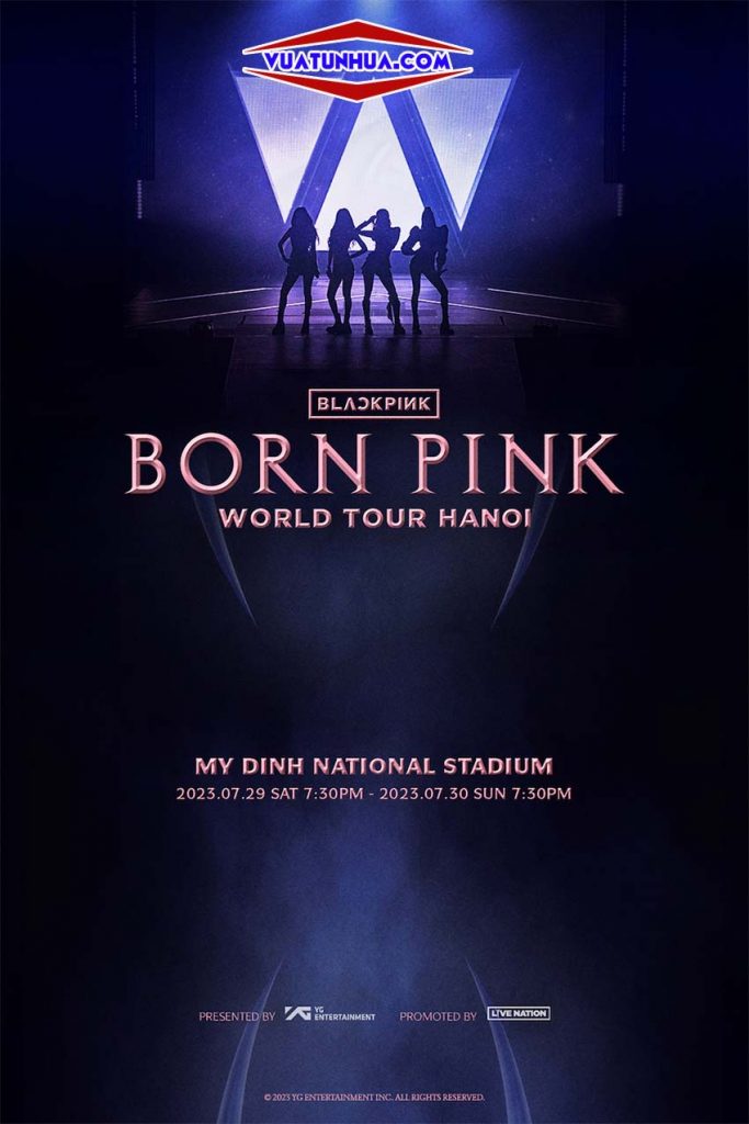 Cách mua vé concert Blackpink 2023 Việt Nam tại Hà Nội