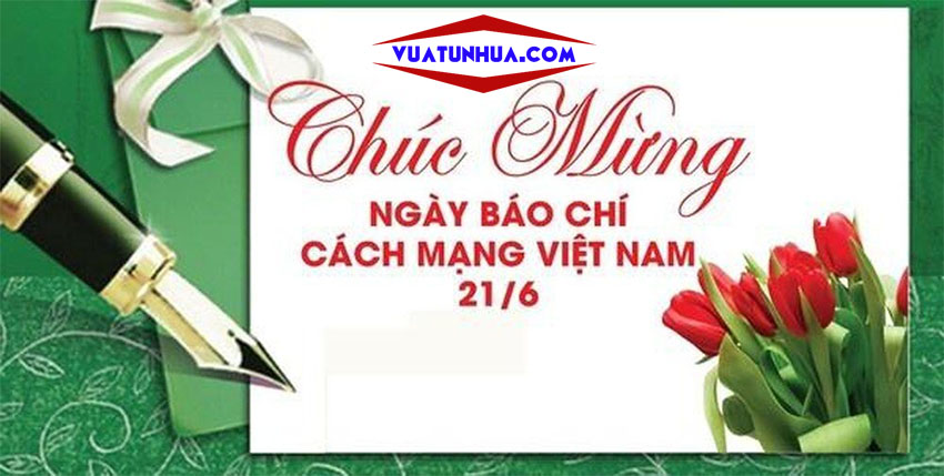 chúc mừng Ngày Nhà báo Việt Nam